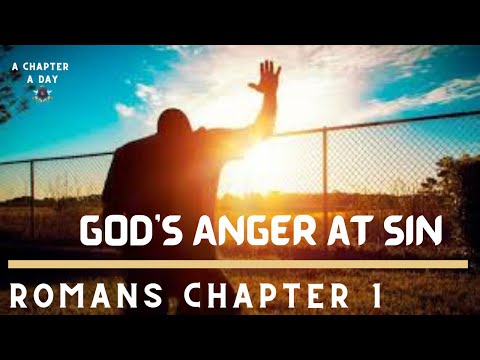 #day102- The Word of the day - God’s Anger at Sin (Romans Chapter 1)