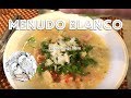 Menudo Blanco Receta De Menudo Blanco Menudo Blanco De Res Menudo Recipe