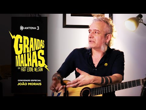 João Morais | Grandas Malhas | Antena 3