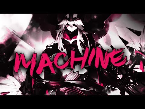 「NIGHTCORE」→ Machine