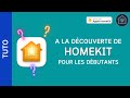 TUTO A La Découverte De HomeKit Guide Pour Les Débutants