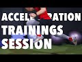 Developing Speed: Acceleration Training Session