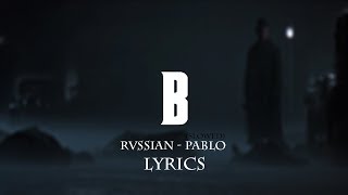 Rvssian - Pablo Slowed / Lyrics [ BlackMan ]