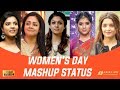WOMEN S DAY MASHUP STATUS HAPPY WOMEN S DAY WOMEN S DAY STATUS TAMIL KD CREATION