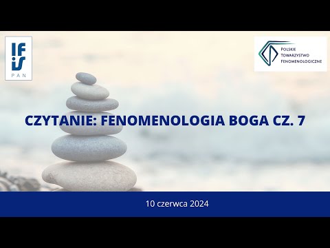 Czytanie: Fenomenologia Boga cz. 7