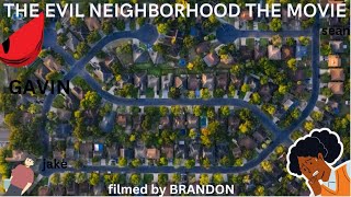 The evil Neighbourhood movie trailer