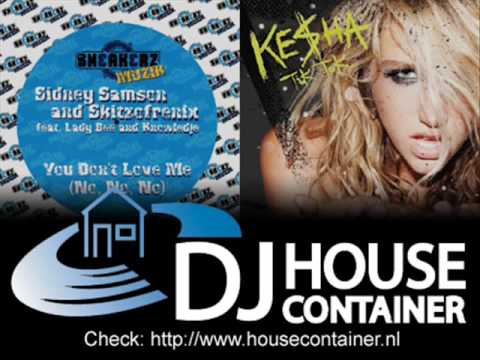 Sidney Samson & Skitzofrenix VS. Kesha - Tik tok you don't love me (DJ House Container Mashup)