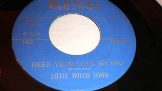 Little Willie John   Need Your Love So Bad