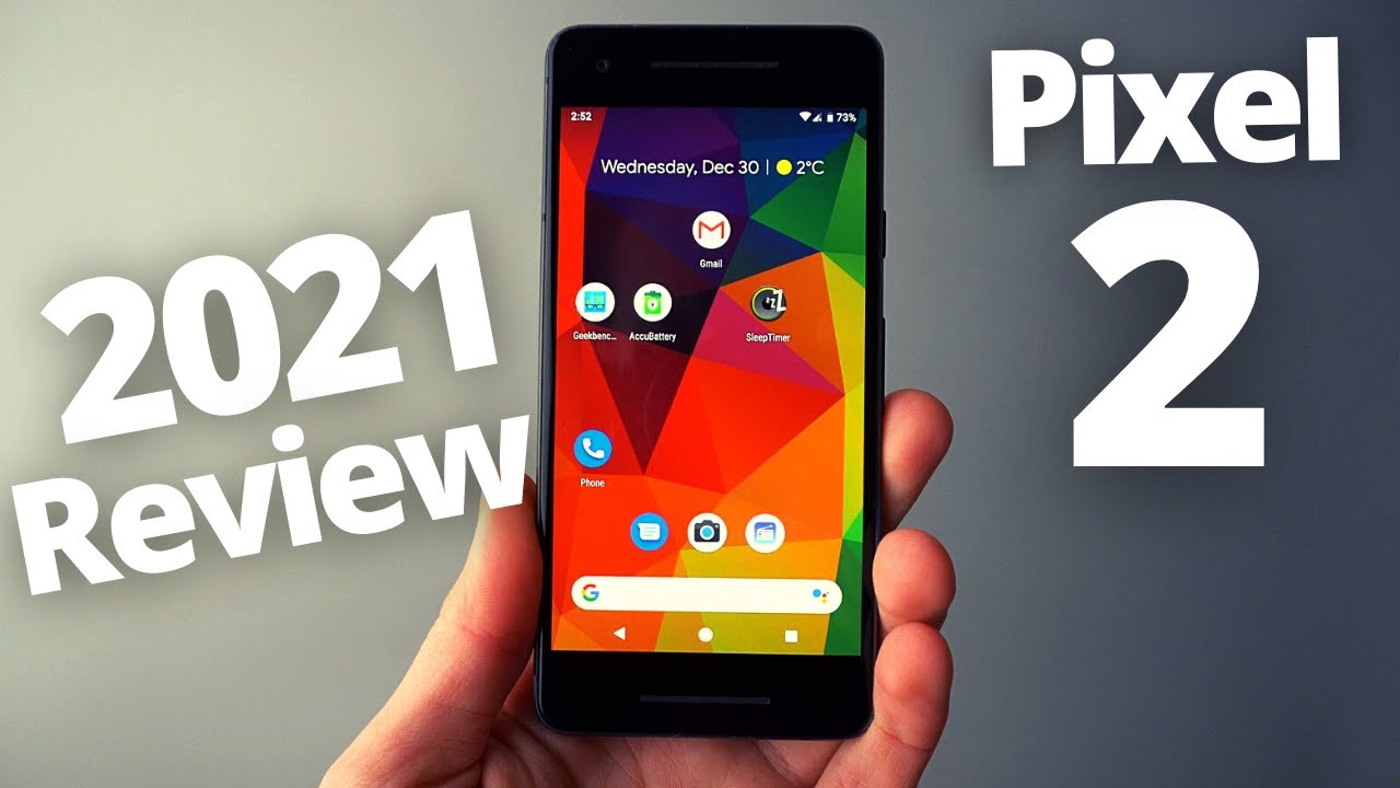 Google Pixel 2 in 2021 - Still WORTH IT?