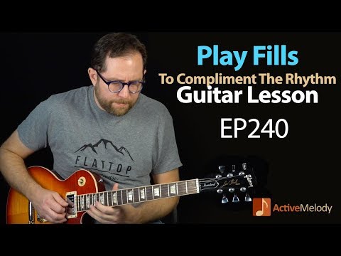 Guitar Lesson | Learn to compliment the music by playing guitar fills - Blues Guitar Lesson - EP240