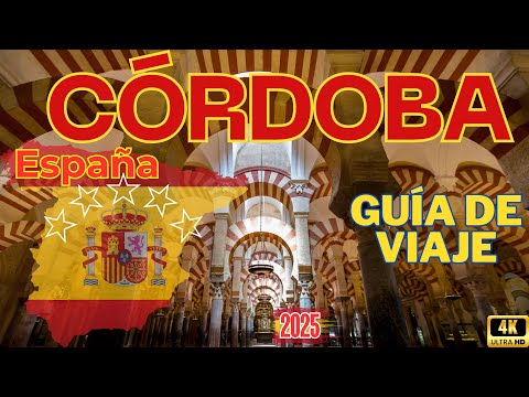 Córdoba, España: Guía Completa de Viaje | ¡Lugares Imperdibles!