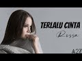 Rossa Terlalu Cinta Lirik Video