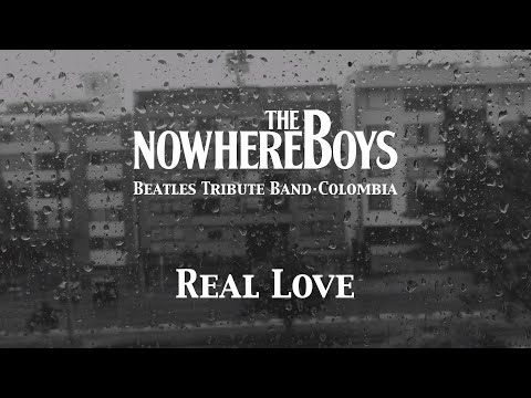 THE NOWHERE BOYS Colombia - Real Love (cover) - Feat. Sebastián García