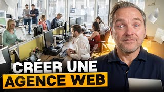 Créer une agence web indépendante - Les conseils d’EXPERTS pour se lancer
