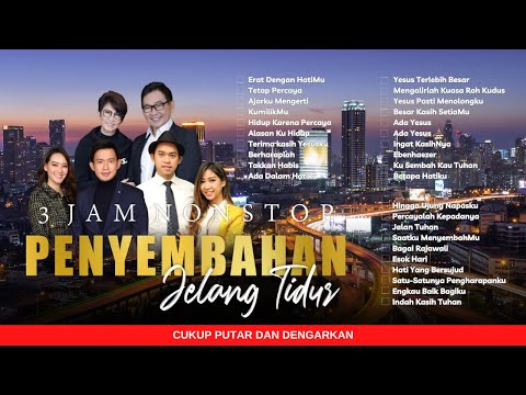 3 JAM NONSTOP PENYEMBAHAN JELANG TIDUR EPS. 24