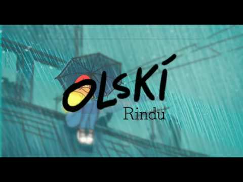 OLSKI - RINDU (VIDEO LIRIK)