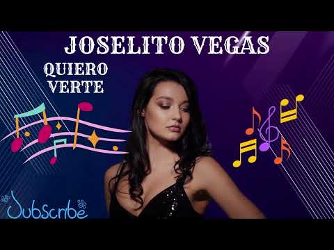 JOSELITO VEGAS QUIERO VERTE✨REMIX POR✨DJ SIBARITA✨