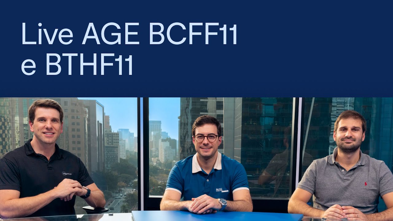 BCFF11 e BTHF11: entendendo a Assembleia Geral Extraordinária (AGE)