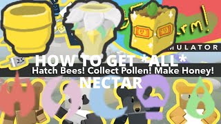 How to get *ALL of the types of Nectar* Fastest ways