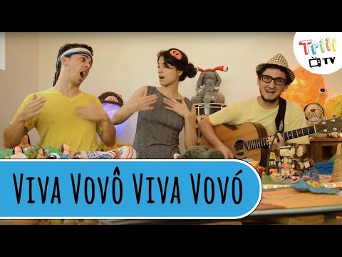Grupo Triii - Viva Vovô Viva Vovó