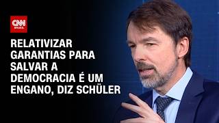 Vídeo: Relativizar garantias para salvar a democracia é um engano, diz Schüler | WW Especial