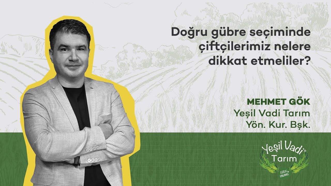 Doğru gübre seçiminde çiftçilerimiz nelere dikkat etmelidir?