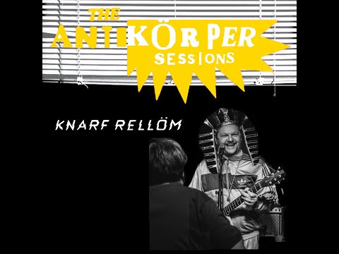 KNARF RELLÖM - "Produzenten (Antikörper Session)"