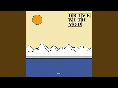 DRIVE WITH YOU