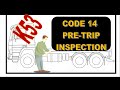 CODE 14 PRE TRIP INSPECTION