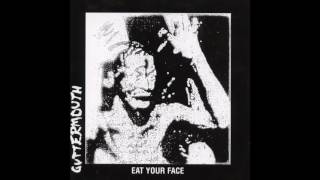Guttermouth - Eat Your Face (Full Album - 2004)
