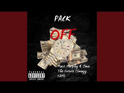 Pack Off (feat. Jmo The Future)