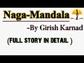 Naga Mandala Full Story In Very Easy Way
