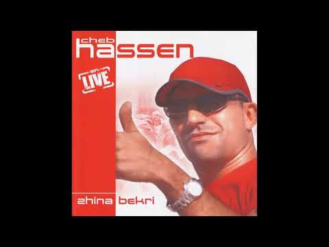 Cheb Hassen - Zhina bekri (Live)