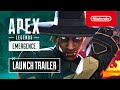 Apex Legends: Emergence - Launch Trailer - Nintendo Switch