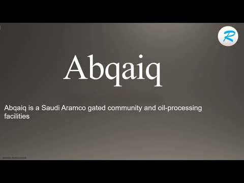 How to pronounce Abqaiq