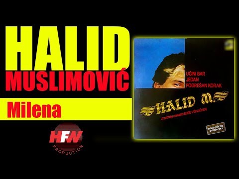 Halid Muslimovic - Milena - (Audio 1985) HD