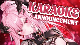 【KARAOKE】Singing...! With an Announcement!? #calliolive