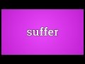 Suffer Meaning