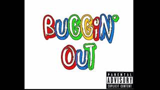 BUGGIN’ OUT ft. (K-Agee)