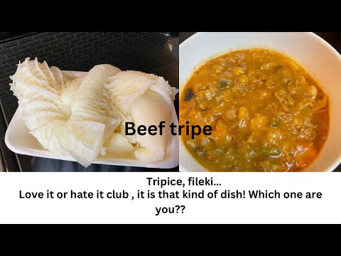 Fileki, tripice, beef tripe.. love it or hate it dish which one are you?
