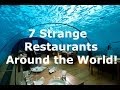 7 Strange restaurants around the world 