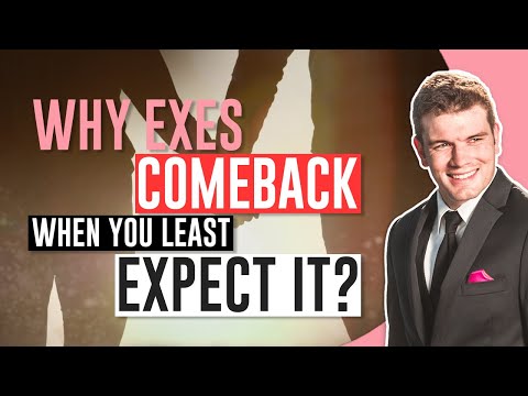 Why Exes Come Back When You Least Expect It