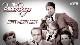 Don't worry baby - The Beach Boys - Vinilo 45 rpm (1963 - 1964)