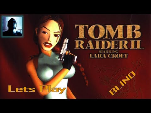 Lets Play Tomb Raider 2 Vol.1 (German) [Blind/PS1]