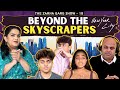 The Zarna Garg Family Podcast | Ep. 18: Beyond the Skyscrapers