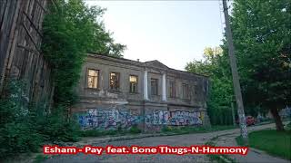 Esham - Pay  feat. Bone Thugs-N-Harmony