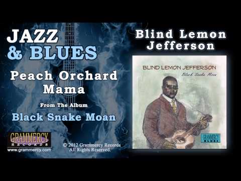 Blind Lemon Jefferson - Peach Orchard Mama