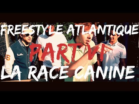 FREESTYLE ATLANTIQUE PART VI - LA RACE CANINE