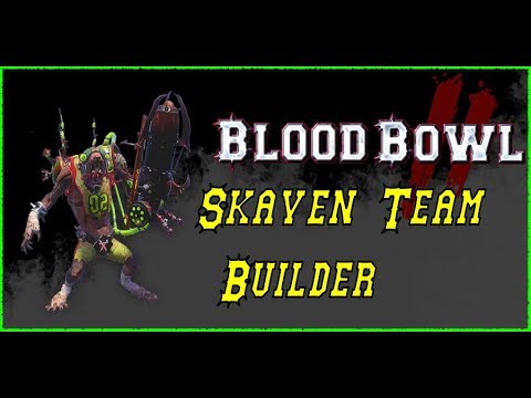 Blood Bowl 2: Building a Skaven Team.