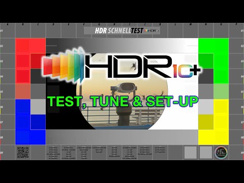 SCHNELLTEST: HDR & HDR10plus dynamic set-up and adjustment | test pattern and demo